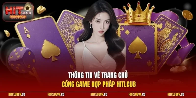 Thông tin về trang chủ cổng game hợp pháp HITLCUB